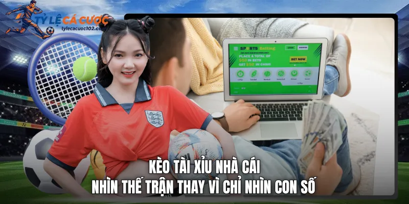 kèo tài xỉu nhà cái
