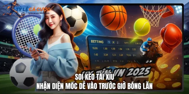 soi kèo tài xỉu